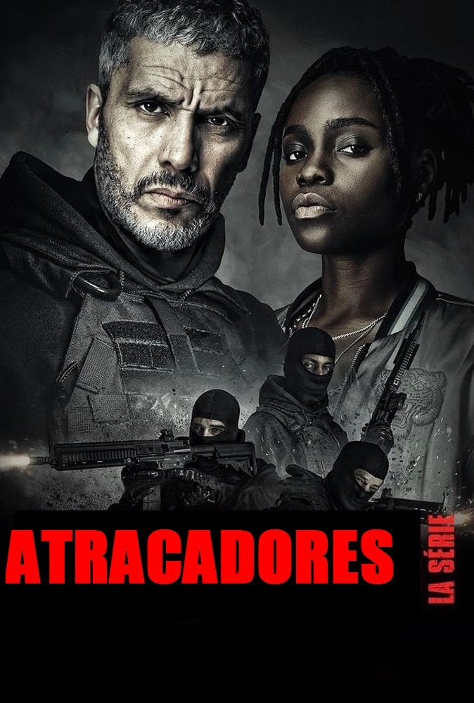 Atracadores: La serie (2021)